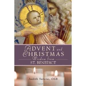   with Saint Benedicts Own Words [Paperback] Judith Sutera OSB Books