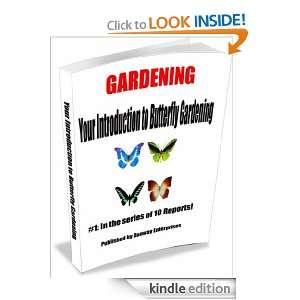 GARDENING (Your Introduction to Butterfly Gardening) Ken Dunn  