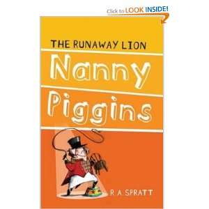  Nanny Piggins and the Runaway Lion: R. A. Spratt: Books