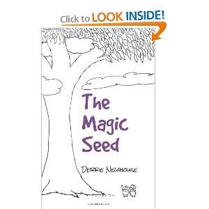  The Magic Seed [Paperback] Debbie Newhouse Books