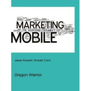 Dragon Warrior Ronald Cohn Jesse Russell Books