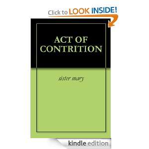 ACT OF CONTRITION sister mary  Kindle Store