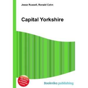  Capital Yorkshire: Ronald Cohn Jesse Russell: Books