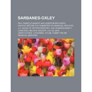  Sarbanes Oxley: two years of market and investor recovery 