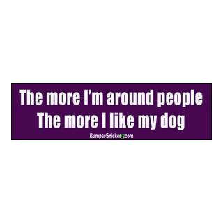   like my dog   funny bumper stickers (Large 14x4 inches): Automotive