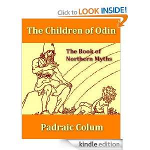 Children of Odin, The Book of Northern Myths [Illustrated]: Padraic 
