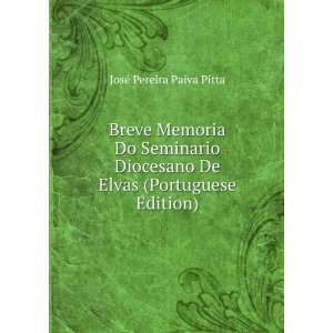   De Elvas (Portuguese Edition): JosÃ© Pereira Paiva Pitta: Books