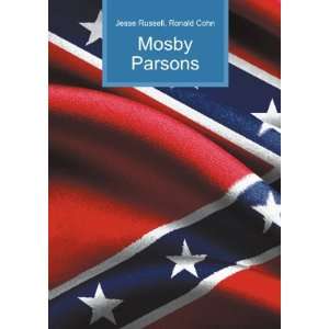 Mosby Parsons: Ronald Cohn Jesse Russell:  Books