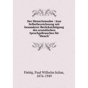   fÃ¼r Mench Paul Wilhelm Julius, 1876 1949 Fiebig: Books
