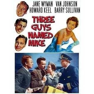 Three Guys Named Mike ~ Jane Wyman, Van Johnson, Barry Sullivan and 