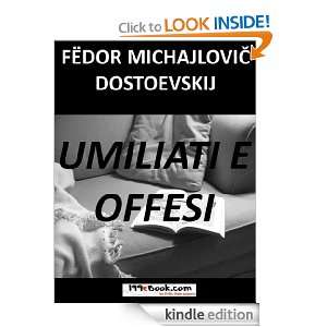 Umiliati e Offesi (????? ? ?????) (Italian Edition) Fëdor 