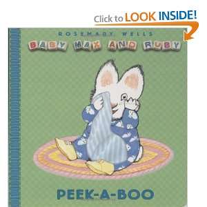    Peekaboo (Baby Max and Ruby) [Board book]: Rosemary Wells: Books