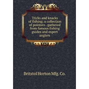  Tricks and knacks of fishing; a collection of pointers 