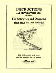 New Idea 30A 30 A Sickle Mower Operators Parts Manual  