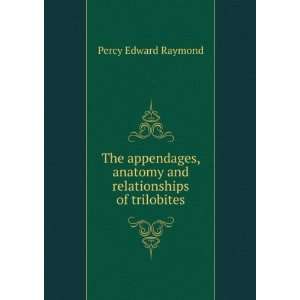   anatomy and relationships of trilobites Percy Edward Raymond Books