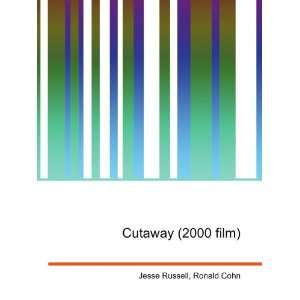 Cutaway (2000 film) Ronald Cohn Jesse Russell  Books