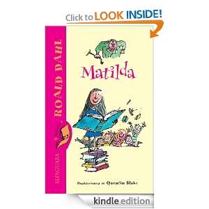 Matilda (Biblioteca Roald Dahl) (Spanish Edition) Roald Dahl, Quentin 