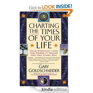 Charting the Times of Your Life Gary Goldschneider  