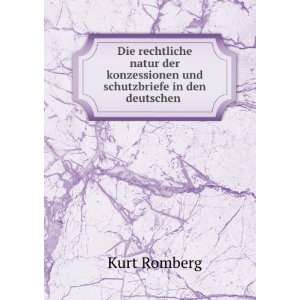   konzessionen und schutzbriefe in den deutschen . Kurt Romberg Books