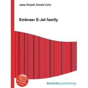  Embraer E Jet family Ronald Cohn Jesse Russell Books