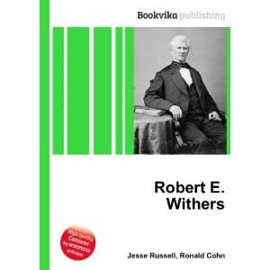  Robert E. Withers: Ronald Cohn Jesse Russell: Books
