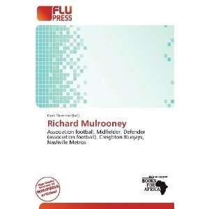  Richard Mulrooney (9786200884312) Gerd Numitor Books