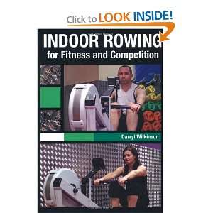 Indoor Rowing for Fitness and Competition [Paperback]
