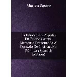   De InstrucciÃ³n PÃºblica (Spanish Edition) Marcos Sastre Books