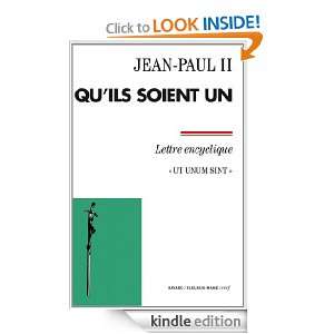 Quils soient un:Ut unum sint (French Edition): Jean Paul II:  