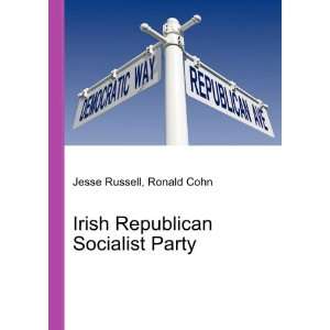 Irish Republican Socialist Party: Ronald Cohn Jesse 