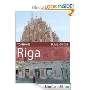 Top Sights Travel Guide: Riga (Top Sights Travel Guides): Top Sights 