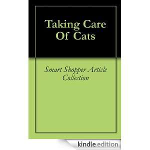 Taking Care Of Cats Smart Shopper Article Collection  