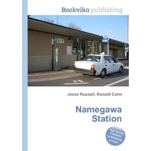 Namegawa Station Ronald Cohn Jesse Russell  Books