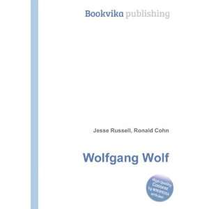  Wolfgang Wolf Ronald Cohn Jesse Russell Books