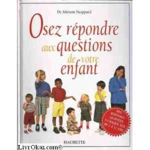   questions de votre enfant (9782012363168) Dr. Miriam Stoppard Books