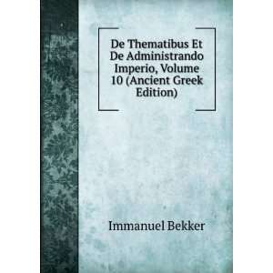   Imperio, Volume 10 (Ancient Greek Edition) Immanuel Bekker Books