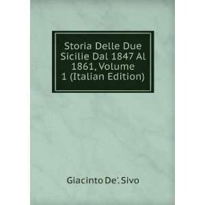   , Volume 1 (Italian Edition) Giacinto De. Sivo  Books