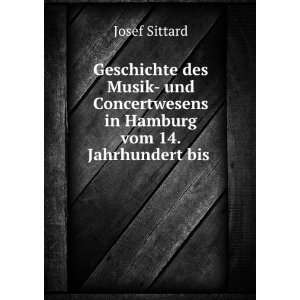   in Hamburg vom 14. Jahrhundert bis . Josef Sittard Books