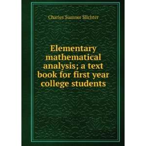   book for first year college students Charles Sumner Slichter 