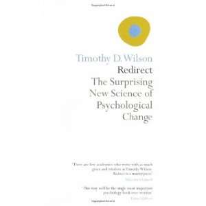   Science of Psychological Change [Paperback] Timothy D. Wilson Books