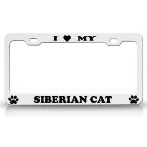  I LOVE MY SIBERIAN Cat Pet Animal High Quality STEEL 