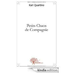 Petits Chaos de Compagnie Karl Quartino  Kindle Store