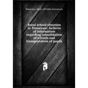   consolidation of schools and transportation of pupils. Tennessee