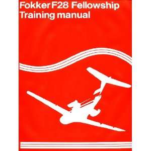  Fokker F 28 Aircraft Training Manual: Sicuro Publishing 