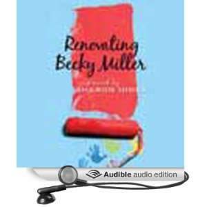  Renovating Becky Miller (Audible Audio Edition) Sharon 