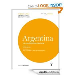 Argentina. La construcción nacional. 1830/1880 (Spanish Edition 