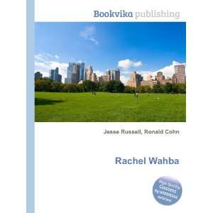  Rachel Wahba: Ronald Cohn Jesse Russell: Books