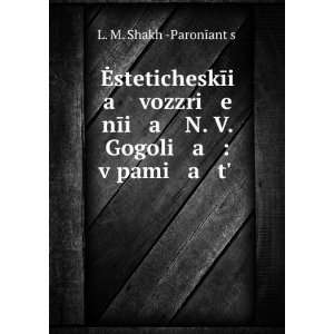   in Russian language) L. M. Shakh  ParonÄ«antï¸ sï¸¡ Books