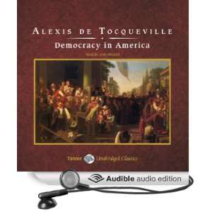  Democracy in America (Audible Audio Edition) Alexis de 