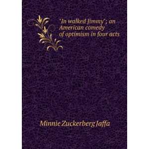   comedy of optimism in four acts Minnie Zuckerberg Jaffa Books